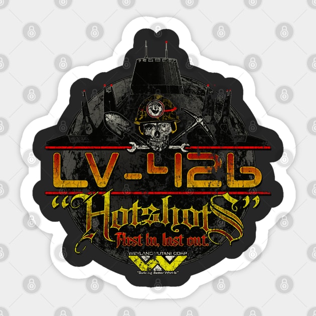 LV-426 Hotshots - Vintage Sticker by JCD666